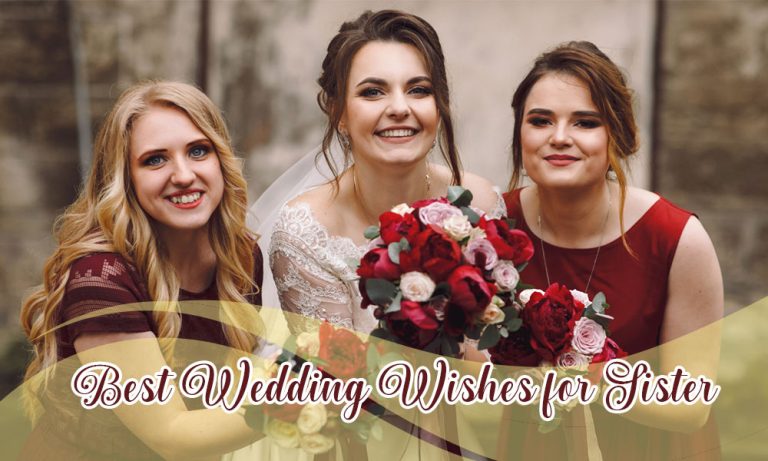 179+ Sister Wedding Wishes, Messages and Quotes