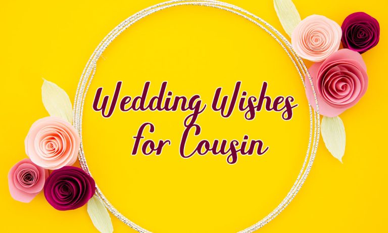 179+ Compassionate Wedding Wishes For Cousin