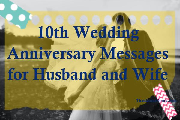 219+ 10th Heartfelt Wedding Anniversary Messages for Husband and Wife