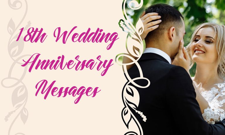 239+ 18th Wedding Anniversary Wishes, Messages, Quotes