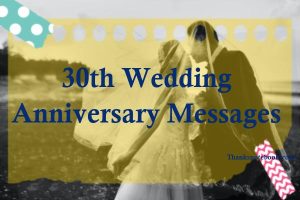 259+ 30th Wedding Anniversary Messages