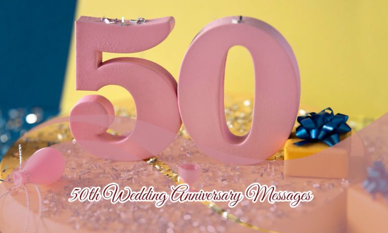 319+ 50th Wedding Anniversary Wishes, Messages, Quotes