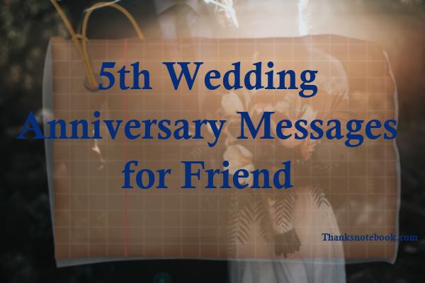 219+ 5th Wedding Anniversary Wishes, Messages, Quotes for Friend