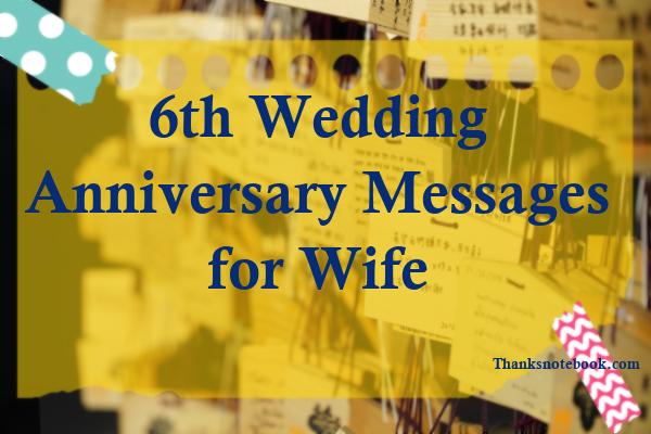 239+ 6th Wedding Anniversary Wishes, Messages, Quotes for Wife