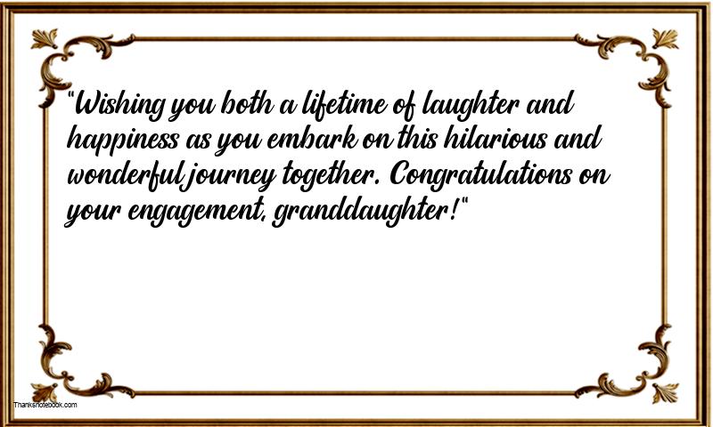 Funny Engagement Wishes for Granddaughter