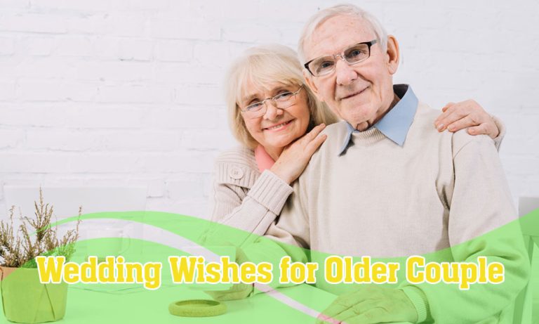 199+ Wedding Wishes, Messages, Quotes for Older Couple