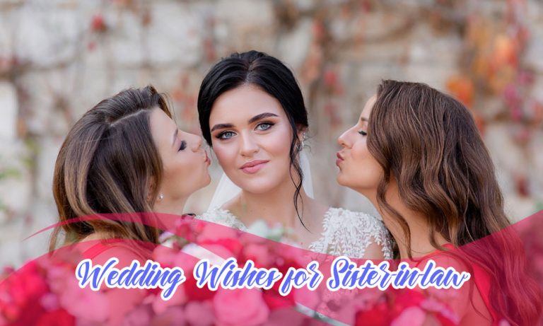 119+ Wedding Wishes, Messages, Quotes for Sister-in-law