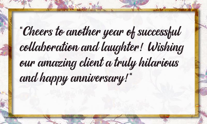 Funny Happy Anniversary Messages For Client